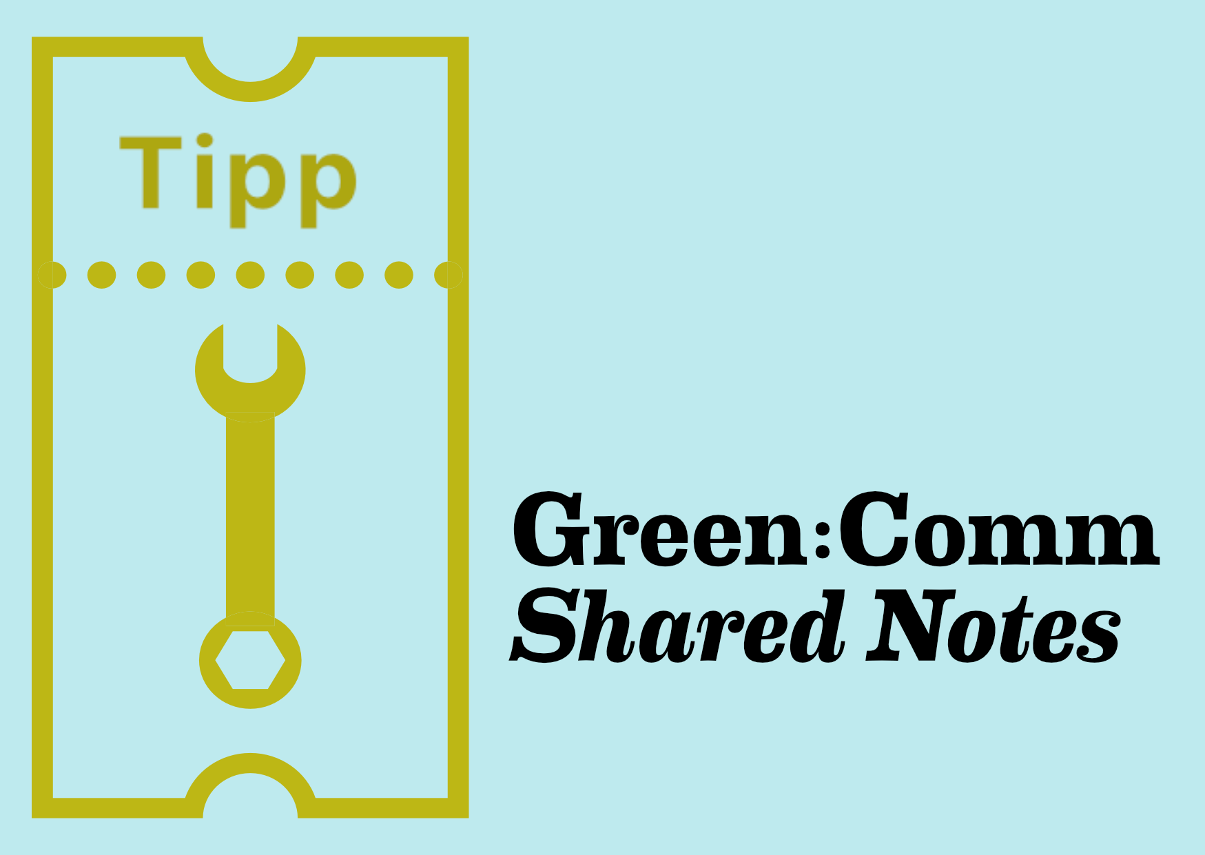 Green:Comm – Shared Notes
