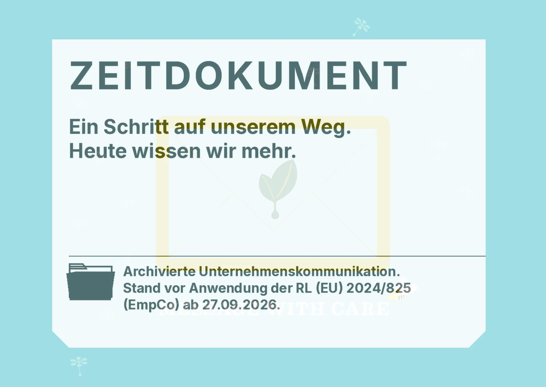 ZEITDOKUMENT – Ein Schritt auf unserem Weg. Heute wissen wir mehr. Grafik zur archivierten Unternehmenskommunikation.