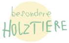 Kundenstimme - Besondere Holztiere 